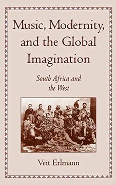 portada Music, Modernity, and the Global Imagination: South Africa and the West (en Inglés)
