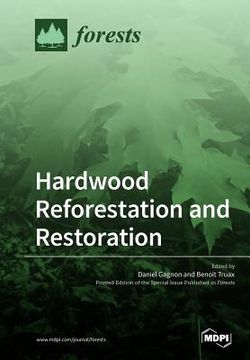 portada Hardwood Reforestation and Restoration (en Inglés)