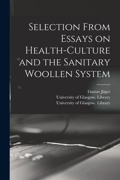 portada Selection From Essays on Health-culture and the Sanitary Woollen System [electronic Resource] (en Inglés)