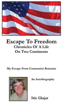 portada Escape To Freedom: Chronicles of a Life on Two Continents (in English)