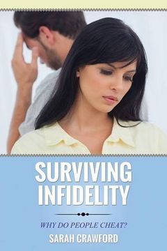 portada Surviving Infidelity Why Do People Cheat?