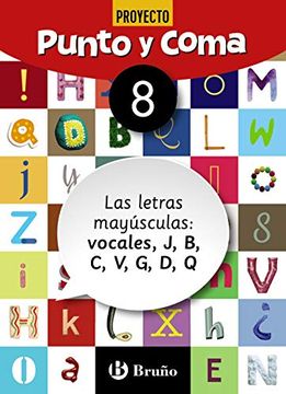 portada Punto y Coma Lengua 8 las Letras Mayúsculas: Vocales, j, b, c, v, g, d, q (in Spanish)