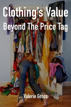portada Clothing's Value Beyond The Price Tag (en Inglés)