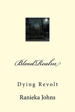 portada BloodRealm: Dying Revolt (en Inglés)