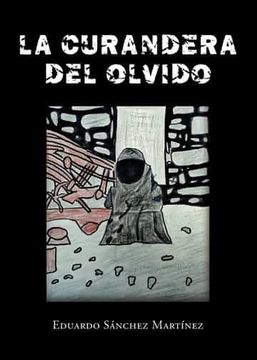portada La Curandera del Olvido (in Spanish)