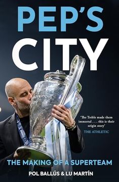 portada Pep's City: The Making of a Superteam (en Inglés)