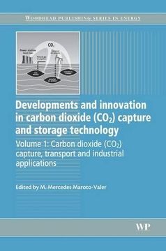 portada Developments and Innovation in Carbon Dioxide (Co2) Capture and Storage Technology: Carbon Dioxide (Co2) Capture, Transport and Industrial Applications (Woodhead Publishing Series in Energy) (in English)