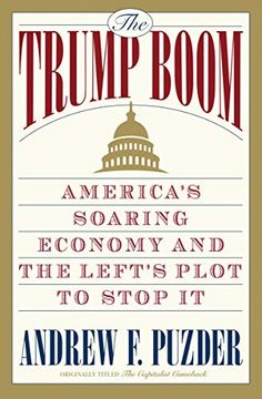portada The Trump Boom: America's Soaring Economy and the Left's Plot to Stop it (en Inglés)