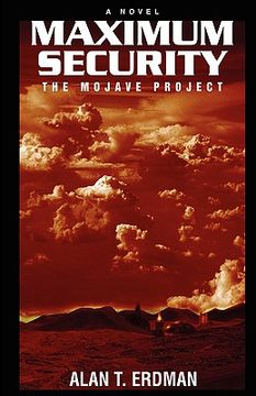 maximum security,the mojave project