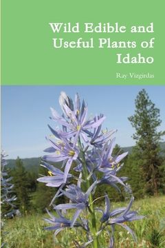 portada Wild Edible and Useful Plants of Idaho (en Inglés)