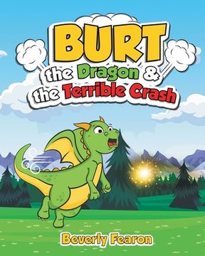 portada Burt the Dragon & the Terrible Crash (en Inglés)