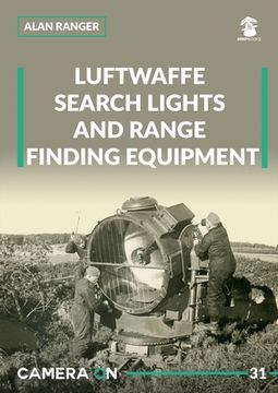 Luftwaffe Search Lights and Range Finding Equipment (en Inglés)