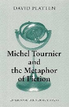 portada Michel Tournier and the Metaphor of Fiction (Modern French Writers) (en Inglés)
