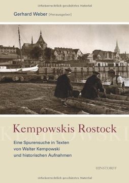 portada Kempowskis Rostock: Eine Spurensuche in Texten von Walter Kempowski und in historischen Aufnahmen (en Alemán)