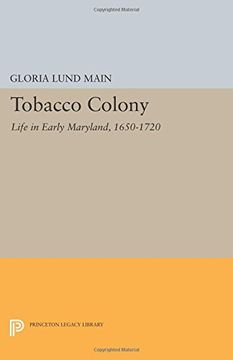 portada Tobacco Colony: Life in Early Maryland, 1650-1720 (Princeton Legacy Library)