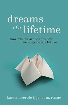 portada Dreams of a Lifetime: How who we are Shapes how we Imagine our Future (en Inglés)