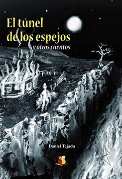portada El Túnel de los Espejos y Otros Cuentos (in Spanish)