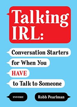 portada Talking Irl: Conversation Starters for When you Have to Talk to Someone 
