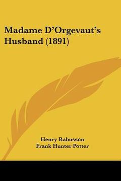 portada madame d'orgevaut's husband (1891) (en Inglés)