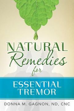 portada Natural Remedies for Essential Tremor (en Inglés)