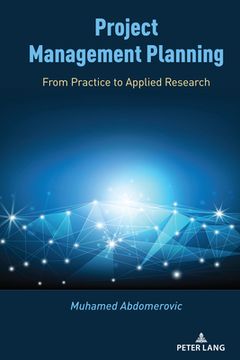 portada Project Management Planning: From Practice to Applied Research