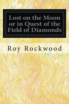 portada Lost on the Moon or in Quest of the Field of Diamonds
