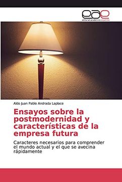 portada Ensayos Sobre la Postmodernidad y Características de la Empresa Futura: Caracteres Necesarios Para Comprender el Mundo Actual y el que se Avecina Rápidamente