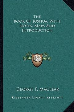 portada the book of joshua, with notes, maps and introduction (en Inglés)