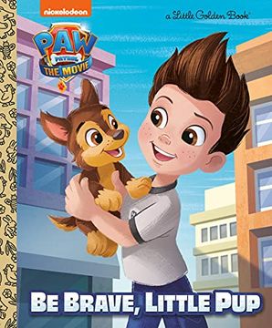 portada The Movie: Be Brave, Little pup (Little Golden Book) (in English)