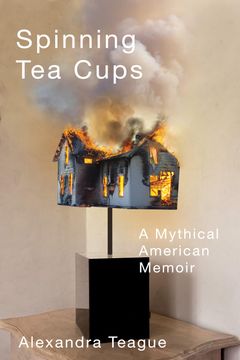 portada Spinning tea Cups: A Mythical American Memoir (en Inglés)