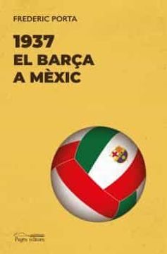 portada 1937. El Barça a Mexic