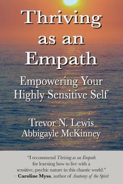portada Thriving As An Empath: Empowering Your Highly Sensitive Self (en Inglés)