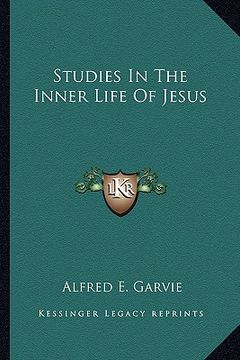 portada studies in the inner life of jesus (en Inglés)