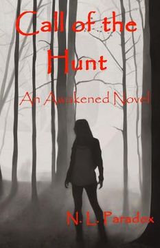 portada Call of the Hunt: An Awakened Novel (in English)