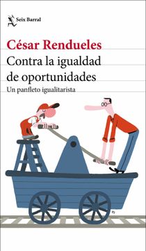 portada Contra la Igualdad de Oportunidades: Un Panfleto Igualitarista (in Spanish)