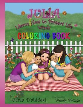 portada Julia Learns How to Protect Life Wisely: Coloring Book (en Inglés)