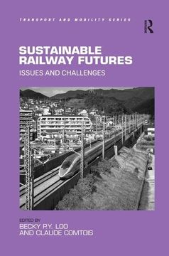 portada Sustainable Railway Futures: Issues and Challenges (en Inglés)