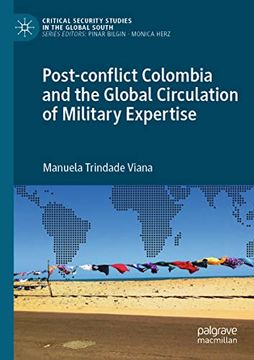 portada Post-Conflict Colombia and the Global Circulation of Military Expertise 