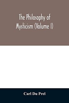 portada The Philosophy of Mysticism (Volume i) (en Inglés)