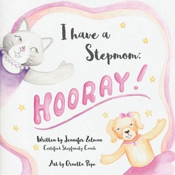 portada I Have a Stepmom: Hooray!: Volume 1 (en Inglés)