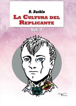portada La Cultura del Replicante Vol. 2 (in Spanish)