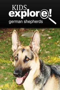 portada German Shepherds - Kids Explore: Animal books nonfiction - books ages 5-6 (en Inglés)