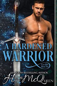 portada A Hardened Warrior (Clan Ross) (en Inglés)
