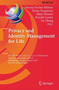 portada privacy and identity management for life: 6th ifip wg 9.2, 9.6/11.7, 11.4, 11.6/primelife international summer school, helsingborg, sweden, august 2-6 (en Inglés)