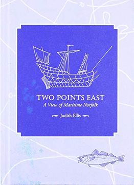 portada Two Points East: A View of Maritime Norfolk (en Inglés)