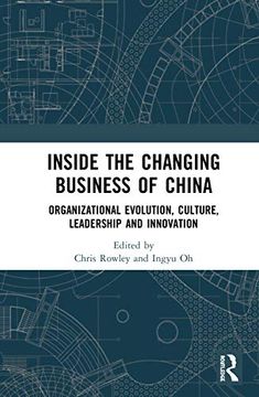portada Inside the Changing Business of China: Organizational Evolution, Culture, Leadership and Innovation (en Inglés)