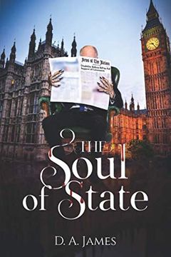 portada The Soul of State: A Political Satire on the State of Modern Politics (en Inglés)