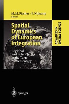 portada spatial dynamics of european integration: regional and policy issues at the turn of the century (in English)