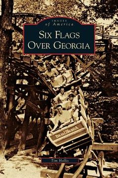 portada Six Flags Over Georgia (en Inglés)