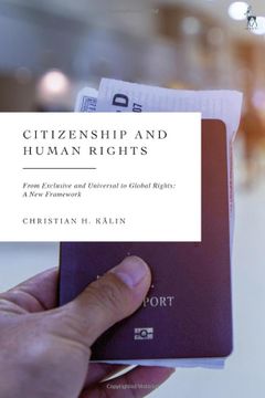 portada Citizenship and Human Rights: From Exclusive and Universal to Global Rights: A new Framework (en Inglés)